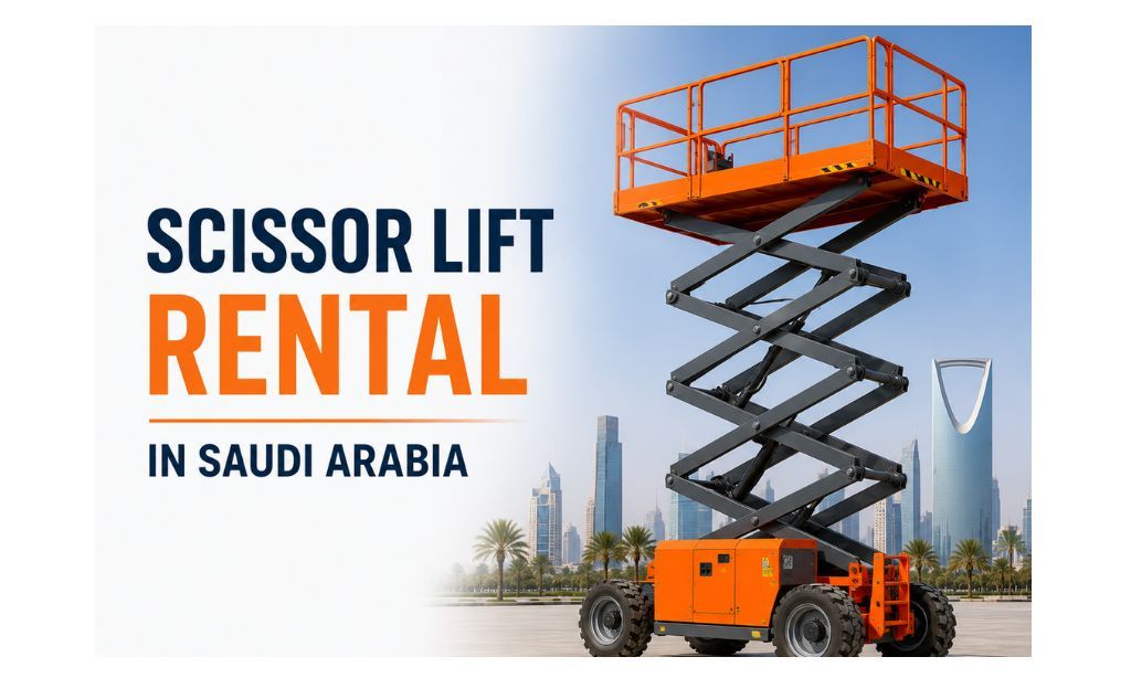 Scissor Lift Rental in Saudi Arabia
