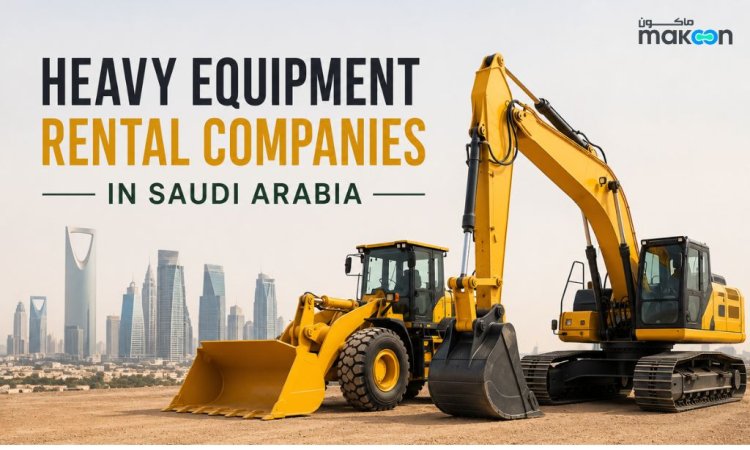 Top 10 Heavy Equipment Rental Companies in Saudi Arabia
